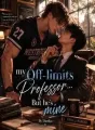 My Off-limits Professor... But He's Mine cover