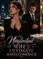 The Neglected Wife's Ultimate Mafia Comeback cover