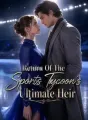 Return Of The Sports Tycoon's Ultimate Heir cover