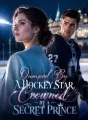 Dumped By A Hockey Star, Crowned By A Secret Prince cover