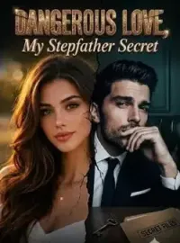 DANGEROUS LOVE, MY STEPFATHER SECRET
