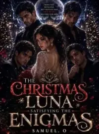 THE CHRISTMAS LUNA SATISFYING THE ENIGMAS