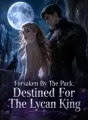 Forsaken By The Pack, Destined For The Lycan King cover