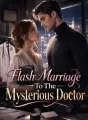 Flash Marriage To The Mysterious Doctor cover