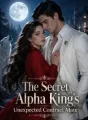 The Secret Alpha King's Unexpected Contract Mate cover