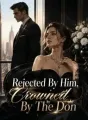 Rejected By Him, Crowned By The Don cover