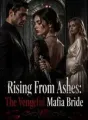 Rising From Ashes: The Vengeful Mafia Bride cover