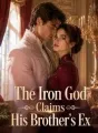 The Iron God Claims His Brother's Ex cover