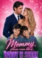 Mommy Please Come Back, Daddy Is Sorry  cover