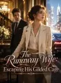 The Runaway Wife: Escaping His Gilded Cage cover