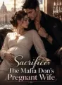 Sacrifice: The Mafia Don's Pregnant Wife cover