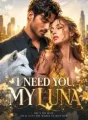 I Need You, My Luna cover