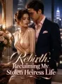 Rebirth: Reclaiming My Stolen Heiress Life cover