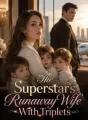 The Superstar's Runaway Wife With Triplets cover