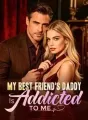 My Best Friend's Daddy Is Addicted To Me cover