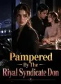 Pampered By The Rival Syndicate Don cover