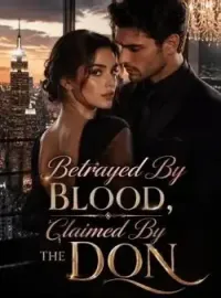 Betrayed By Blood, Claimed By The Don