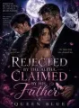 REJECTED BY THE ALPHA, CLAIMED BY HIS FATHER  cover