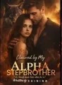 Claimed By My Alpha Stepbrother cover