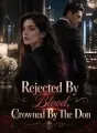 Rejected By Blood, Crowned By The Don cover
