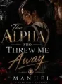 The Alpha Who Threw Me Away cover