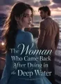 The Woman Who Came Back After Dying in the Deep Water cover