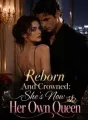 Reborn And Crowned: She's Now Her Own Queen cover