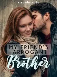 My Friend's Arrogant Brother 