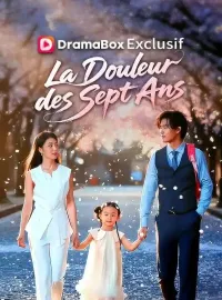La Douleur des Sept Ans ( Doublé )