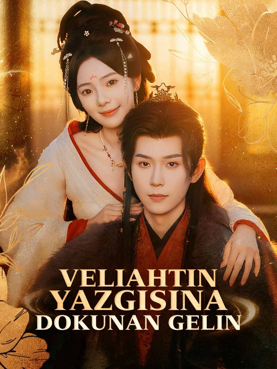 Veliahtın Yazgısına Dokunan Gelin