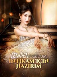 Yeniden Doğdum, İntikam İçin Hazırım Tam Film
