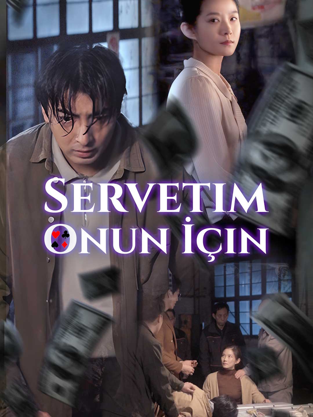 Servetim Onun İçin