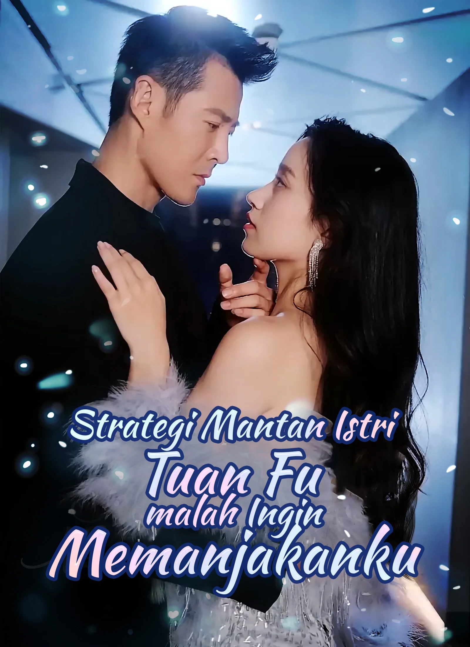 Strategi Mantan Istri Tuan Fu malah Ingin Memanjakanku