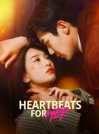 Heartbeats for HerShort Dramas