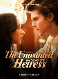 The Unwanted Billionaire Heiress