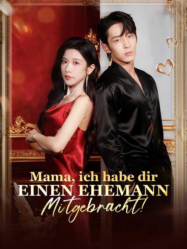 Mama, ich habe dir einen Ehemann mitgebracht!