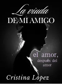 La viuda de mi amigo