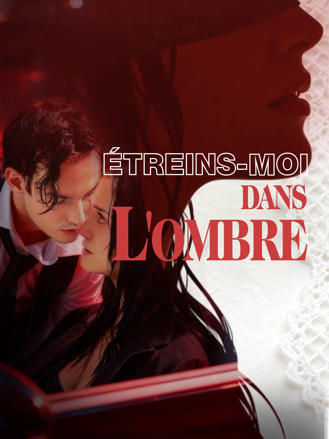 Étreins-moi dans l'ombre