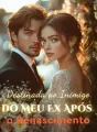Destinada ao Inimigo do Meu Ex Após o Renascimento cover
