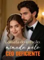 A amada do coração: mimada pelo CEO deficiente cover