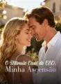 O Ultimato Cruel do CEO, Minha Ascensão cover