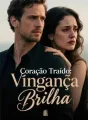 Coração Traído: Vingança Brilha cover