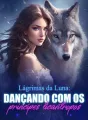 Lágrimas da Luna: Dançando com os príncipes licantropos cover
