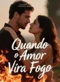 Quando o Amor Vira Fogo cover