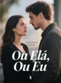 Ou Ela, Ou Eu cover