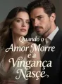 Quando o Amor Morre e a Vingança Nasce cover