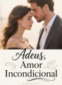 Adeus, Amor Incondicional cover