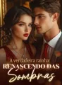 A verdadeira rainha: renascendo das sombras cover