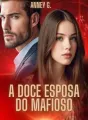 A Doce Esposa Do Mafioso. cover