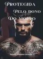 Protegida Pelo Dono Do Morro  cover